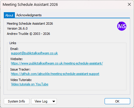  ?“About window showing the Meeting Schedule Assistant version number, copyright notice, developer attribution, and hyperlinks for email support, the website, the GitHub issue tracker, and video tutorials. Tabs for Acknowledgements and buttons for System Info and View Log are visible.