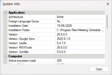 System Info window showing application and computer details. The Application section lists architecture (64‑bit), installation date, installation folder, and version numbers for Meeting Schedule Assistant and supporting components such as Google Sync, Lexilla, MSATools, and Scintilla. The Computer section includes processor and operating system information, with a Copy button at the bottom.